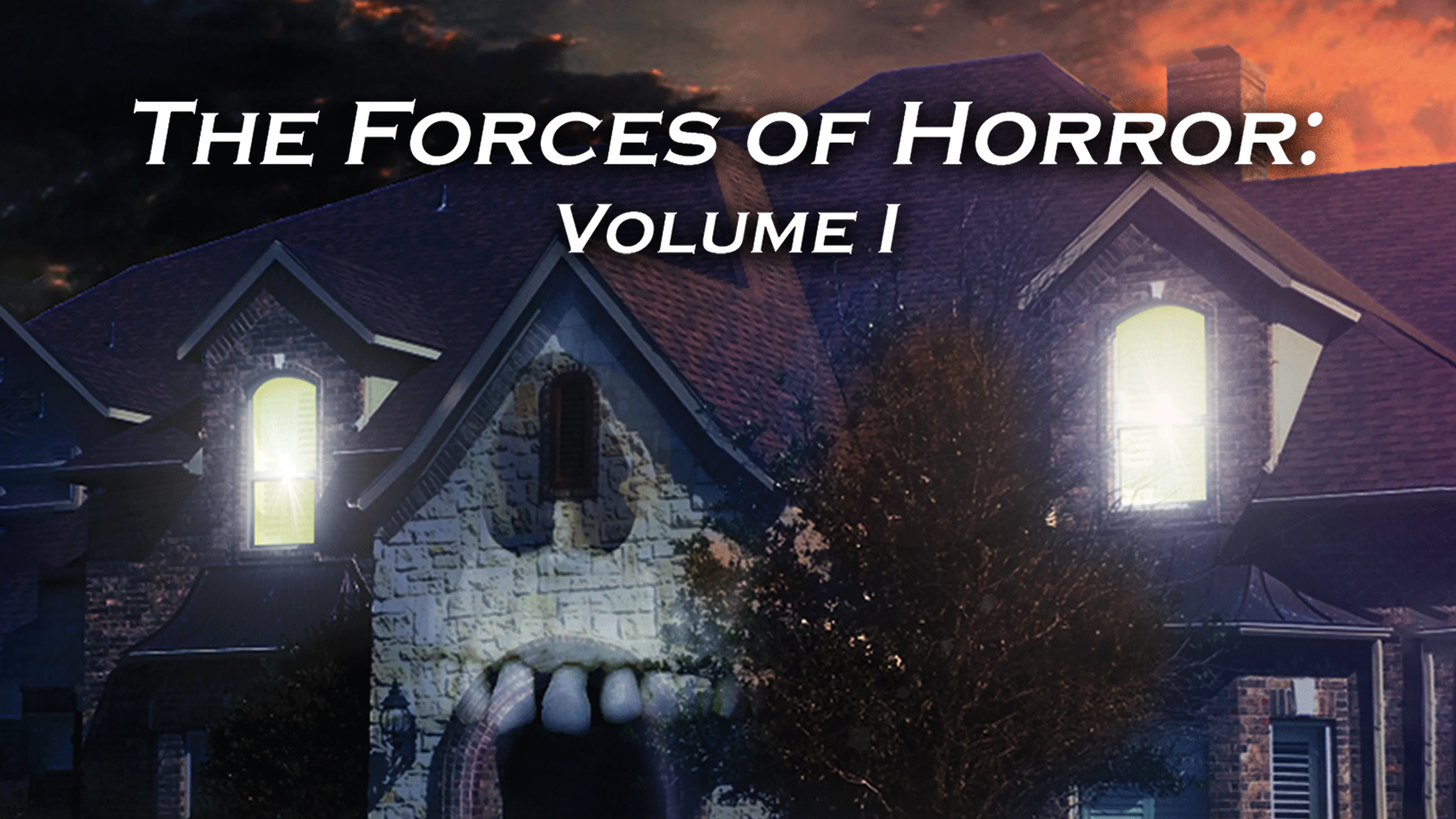The Forces of Horror: Volume I poster